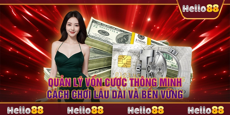 Quản lý vốn cược thông minh – Cách chơi lâu dài và bền vững