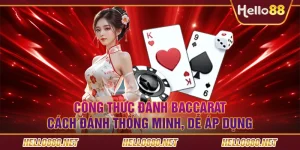 Công Thức Đánh Baccarat – Cách Đánh Thông Minh, Dễ Áp Dụng