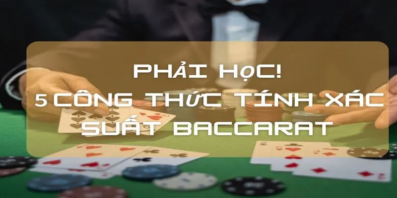 Nên tránh những gì khi sử dụng công thức đánh Baccarat