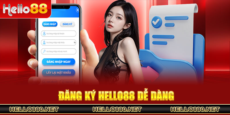 Đăng ký Hello88 dễ dàng